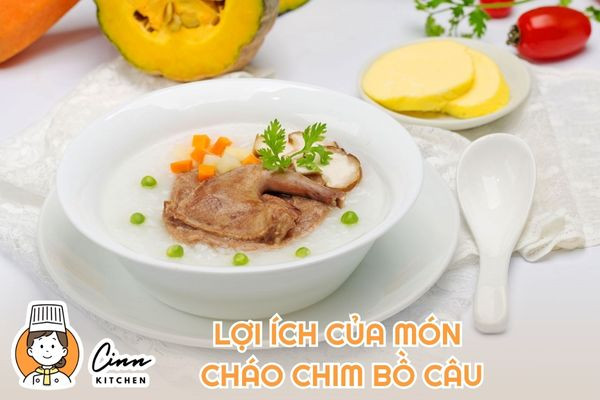 Cháo chim bồ câu mang lại nhiều lợi ích cho sức khỏe